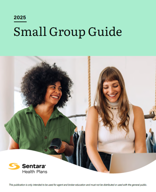 Sentara Paper.pdf 2025 Sentara Small Group Plan Guide | Towne Benefits